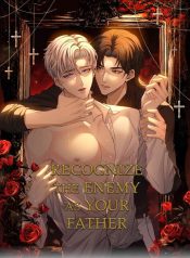 Recognize the Enemy as Your Father